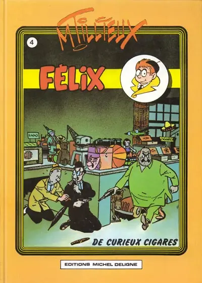 Félix Couleurs Tome 4 De curieux cigares