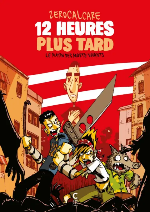 12 heures plus tard Le matin des morts-vivants