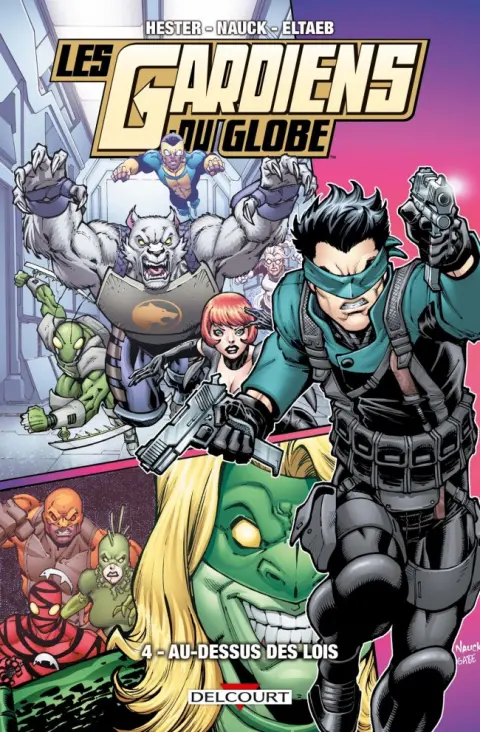 Les Gardiens du Globe Tome 4 Au-dessus des lois