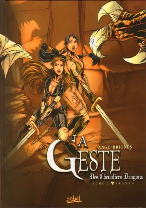 La Geste des Chevaliers Dragons Tome 2 Akanah