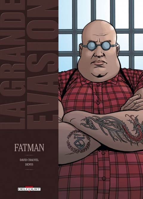 Couverture de l'album La grande évasion Tome 4 Fatman