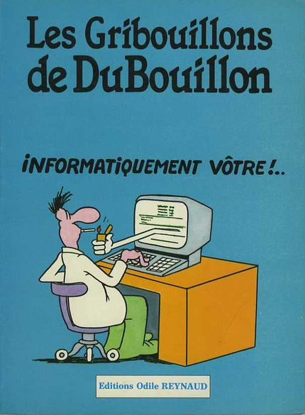 Couverture de l'album Les Gribouillons de DuBouillon Tome 2 Informatiquement vôtre !..