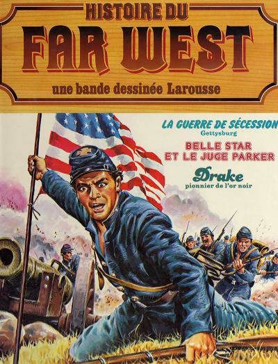 Couverture de l'album Histoire du Far West Tome 10 La guerre de sécession (2) / Belle Star et le juge Parker / Drake