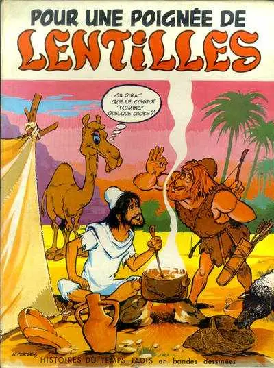 Histoires du temps jadis en bandes dessinées Tome 1 Pour une poignée de lentilles
