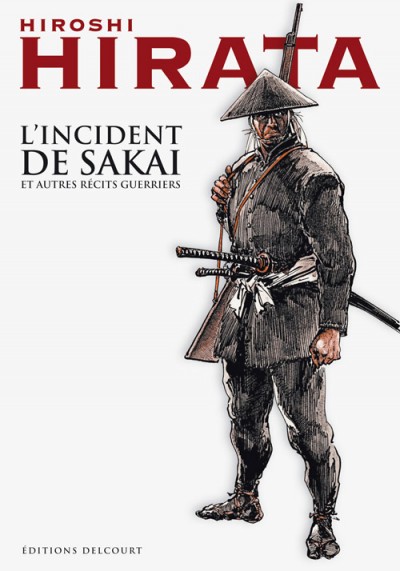 L'Incident de Sakai et autres récits guerriers