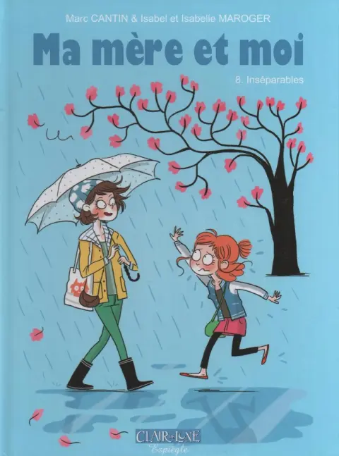 Ma mère et moi Tome 8 Inséparables