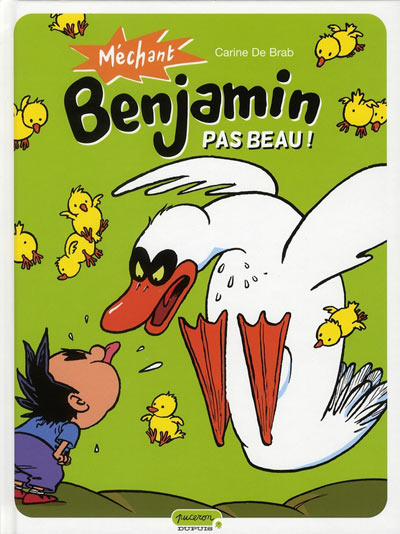 Couverture de l'album Méchant Benjamin Tome 2 Pas beau !