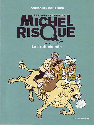Couverture de l'album Les aventures de Michel Risque Tome 4 Le droit chemin