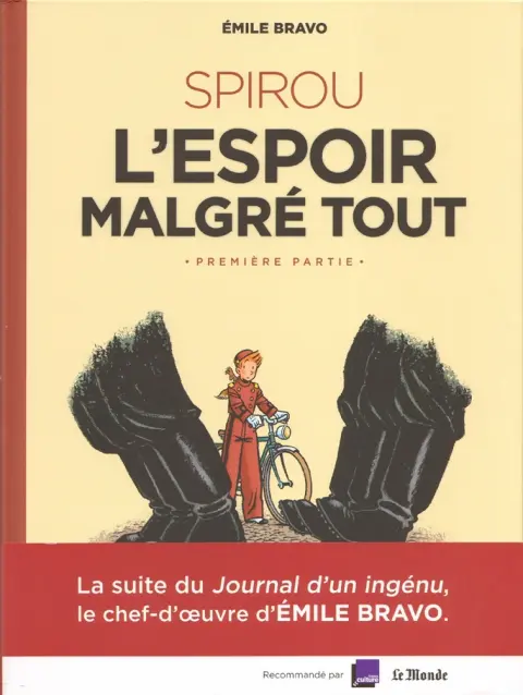Autre de l'album Spirou et Fantasio - Une aventure de... / Le Spirou de... Tome 13 L'Espoir malgré tout - Première partie - Un mauvais départ