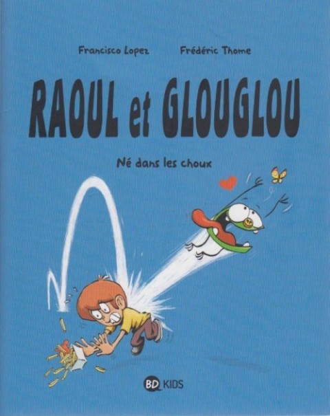 Couverture de l'album Raoul et Glouglou Tome 1 Né dans les choux
