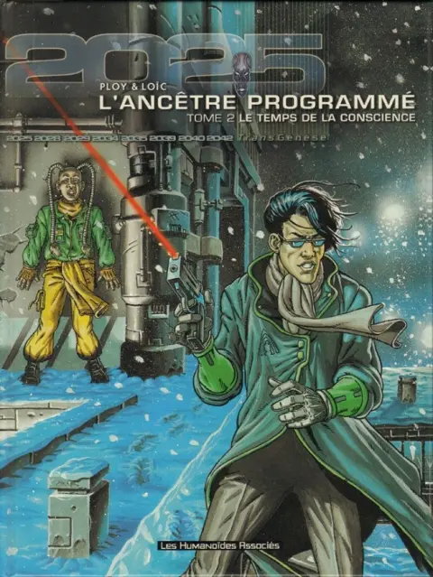 L'Ancêtre programmé Tome 2 Le temps de la conscience