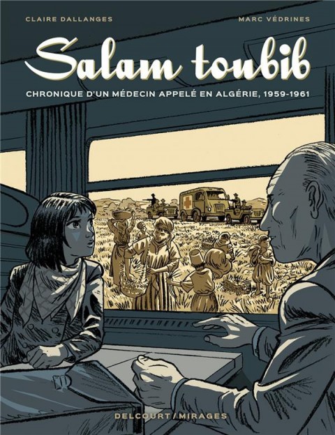 Couverture de l'album Salam toubib Chronique d'un médecin appelé en Algérie, 1959-1961