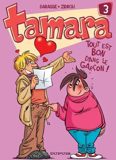 Tamara Tome 3 Tout est bon dans le garçon !