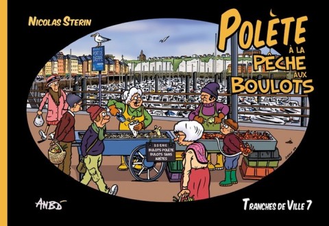 Couverture de l'album Tranches de ville Tome 7 Polète à la pêche aux boulots