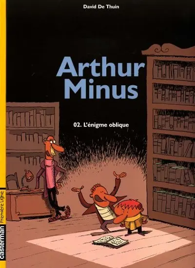 Arthur Minus 02 L'énigme oblique