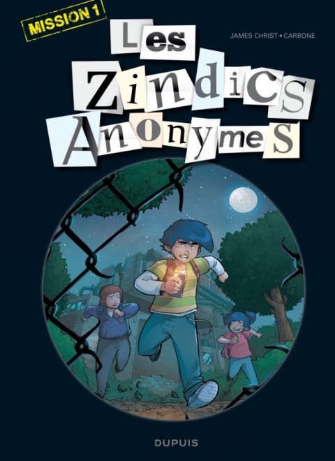 Couverture de l'album Les Zindics Anonymes Mission 1