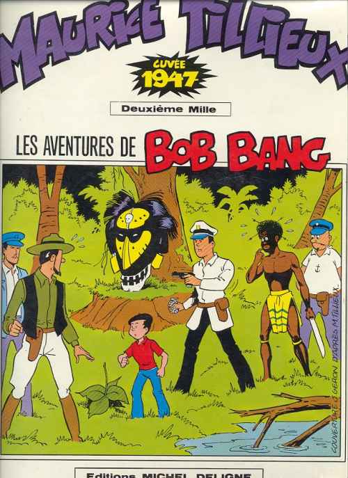 Couverture de l'album Les aventures de Bob Bang Tome 1 Maurice Tillieux - Cuvée 1947 - Les Aventures de Bao Bang