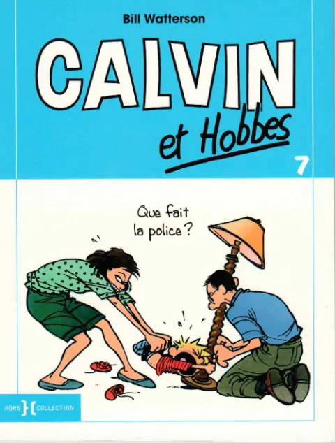 Couverture de l'album Calvin et Hobbes Tome 7 Que fait la police ?