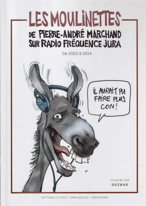 Les moulinettes de Pierre-André Marchand sur Radio fréquence Jura
