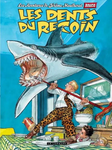 Les Aventures de Jérôme Moucherot Tome 1 Les dents du recoin