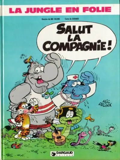Couverture de l'album La Jungle en folie Tome 2 Salut la compagnie !