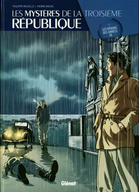 Couverture de l'album Les Mystères de la Troisième République Tome 1 Les démons des années 30