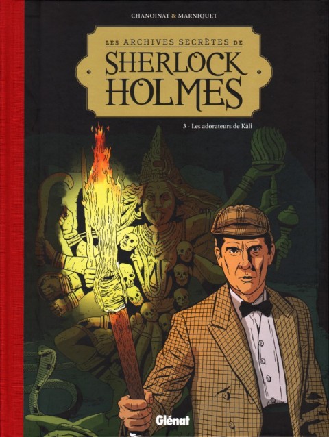 Les Archives secrètes de Sherlock Holmes Tome 3 Les adorateurs de Kali
