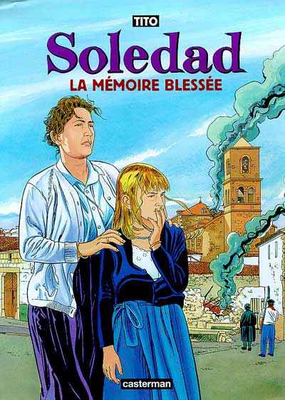 Couverture de l'album Soledad Tome 4 La Mémoire Blessée