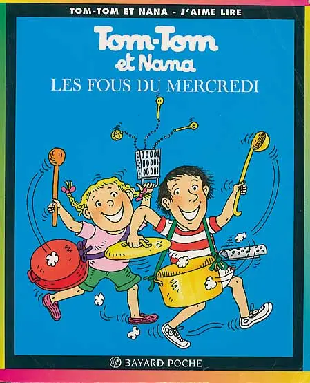 Couverture de l'album Tom-Tom et Nana Tome 9 Les fous du mercredi