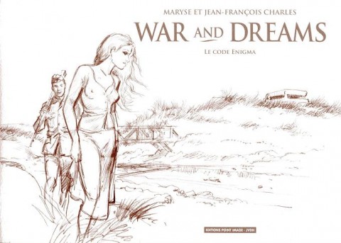 Couverture de l'album War and dreams Le code Enigma (cahier de croquis)
