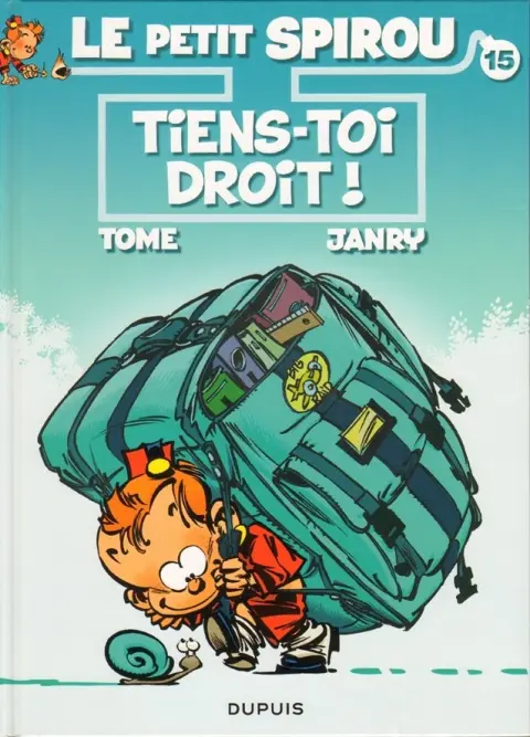 Le Petit Spirou Tome 15 Tiens-toi droit !