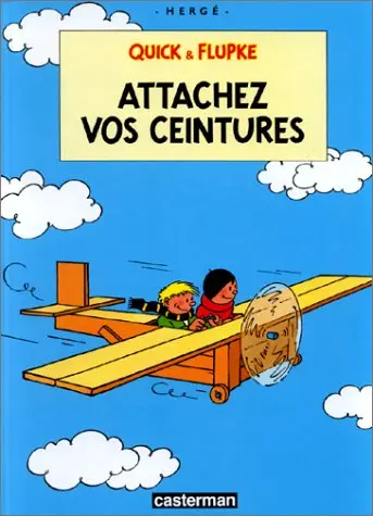 Quick et Flupke - Gamins de Bruxelles Tome 12 Attachez vos ceintures