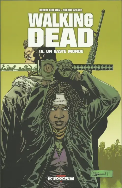 Walking Dead Tome 16 Un vaste monde