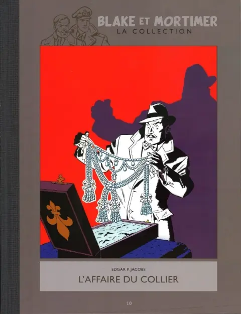 Blake et Mortimer La Collection Tome 10 L'Affaire du collier