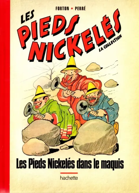 Les Pieds Nickelés - La collection Tome 89 Les Pieds Nickelés dans le maquis