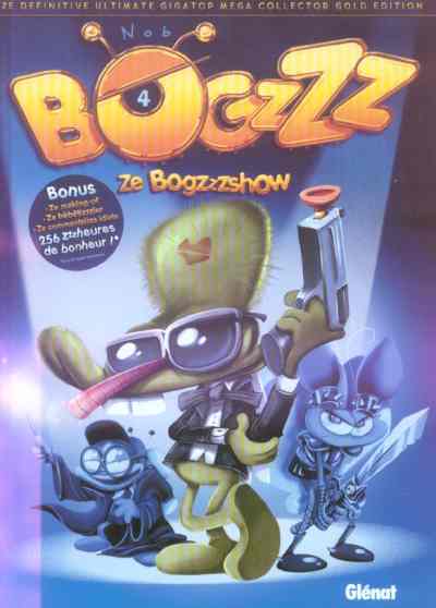 Couverture de l'album Bogzzz Tome 4 Ze Bogzzzshow
