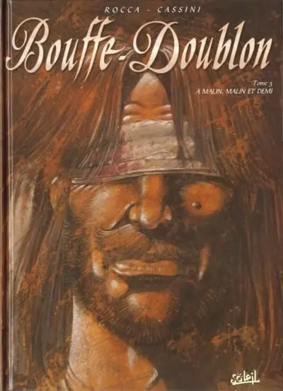 Bouffe-Doublon Tome 3 A malin, malin et demi