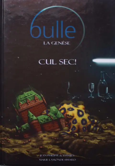 Bulle : la Genèse Tome 1 Cul sec !