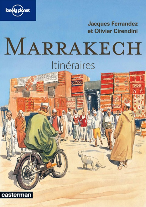 Couverture de l'album Lonely Planet Tome 5 Marrakech - Itinéraires