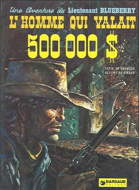 Couverture de l'album Blueberry Tome 14 L'homme qui valait 500 000$