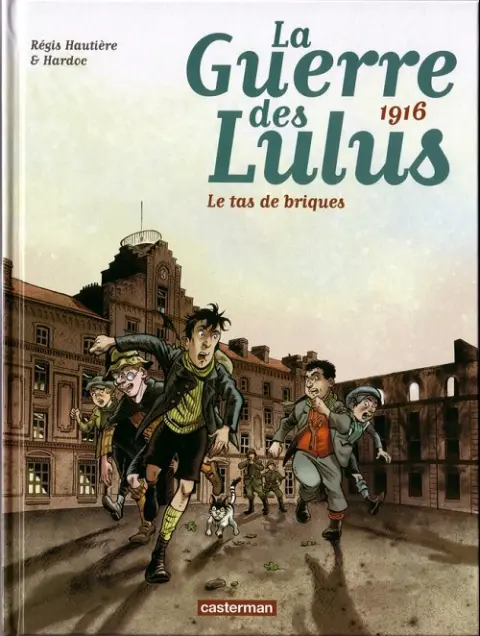 Couverture de l'album La Guerre des Lulus Tome 3 1916 - le tas de briques