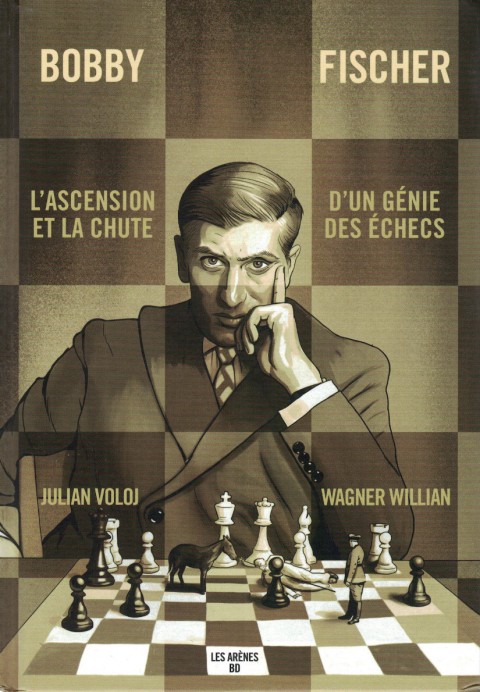 Couverture de l'album Bobby Fischer - L'ascension et la chute d'un génie des échecs