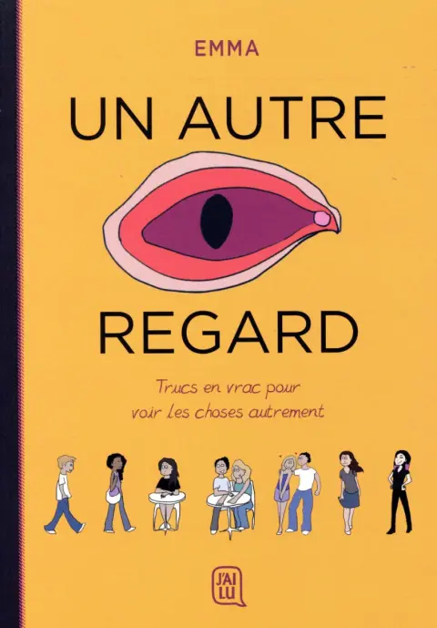 Un Autre Regard : Trucs en vrac pour voir les choses autrement 1