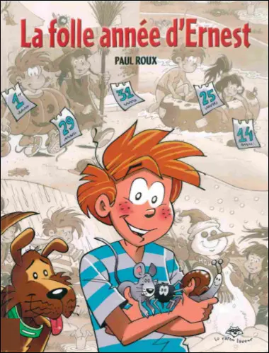 Ernest et Émile La folle année d'Ernest