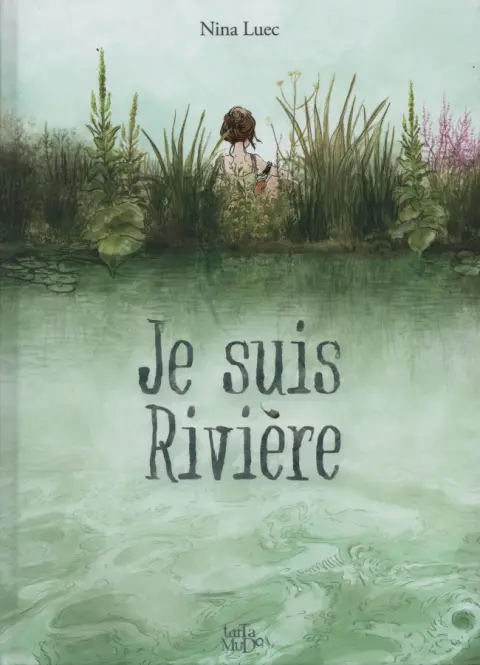 Je suis rivière