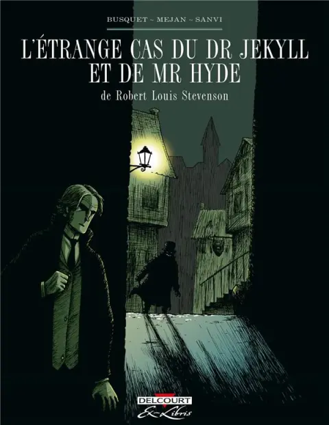 L'Étrange Cas du Dr Jekyll et de Mr Hyde