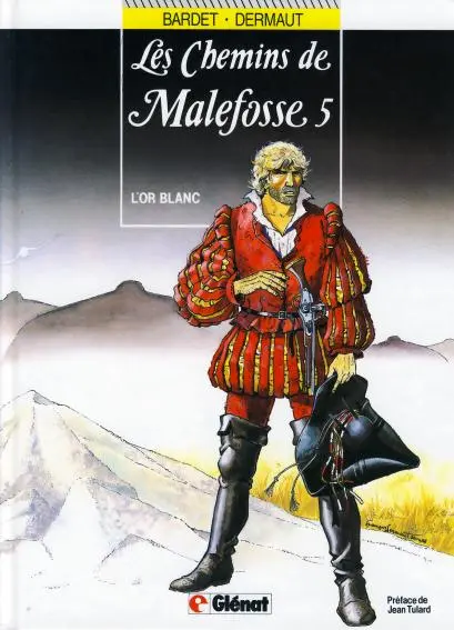 Les Chemins de Malefosse Tome 5 L'or blanc