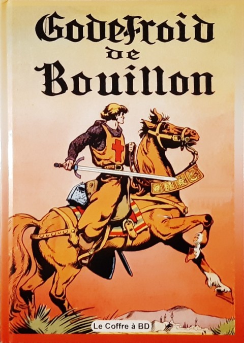 Couverture de l'album Godefroid de Bouillon Godefroid de Bouillon