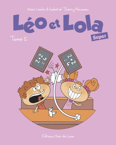 Couverture de l'album Léo et Lola (Super) Tome 5