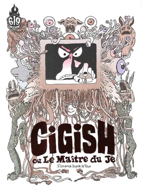 Cigish Cigish ou Le Maître du je